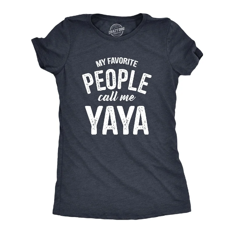 Crop Top Women T Shirt to Pair with High - Waisted BottomsMy Favorite People Call Me Yaya Women's T Shirt