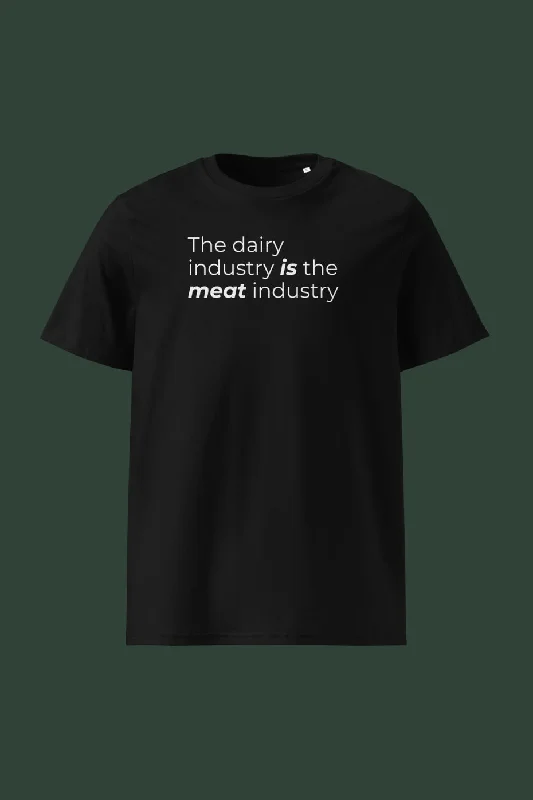 Muscle Women T Shirt for a Sporty and Casual LookThe Dairy Industry Unisex T-Shirt